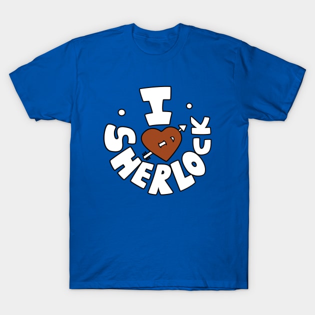 I Love Sherlock T-Shirt by Olipop